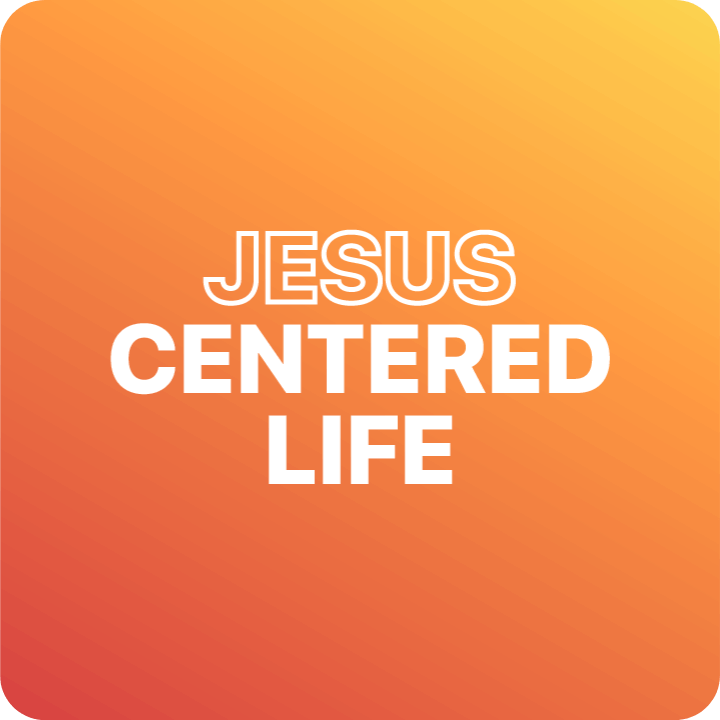 Jesus Centered Life